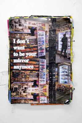 Photography and street posters with a sentence written, an artwork on paper by the artist Patricia Sandonis